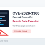 Alerta de seguridad WordPress por CVE-2026-3300 en Everest Forms Pro