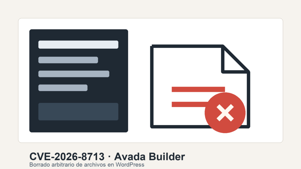 Alerta CVE-2026-8713 en Avada Builder para WordPress